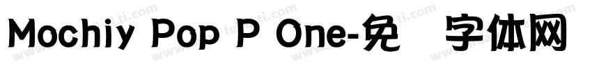 Mochiy Pop P One字体转换